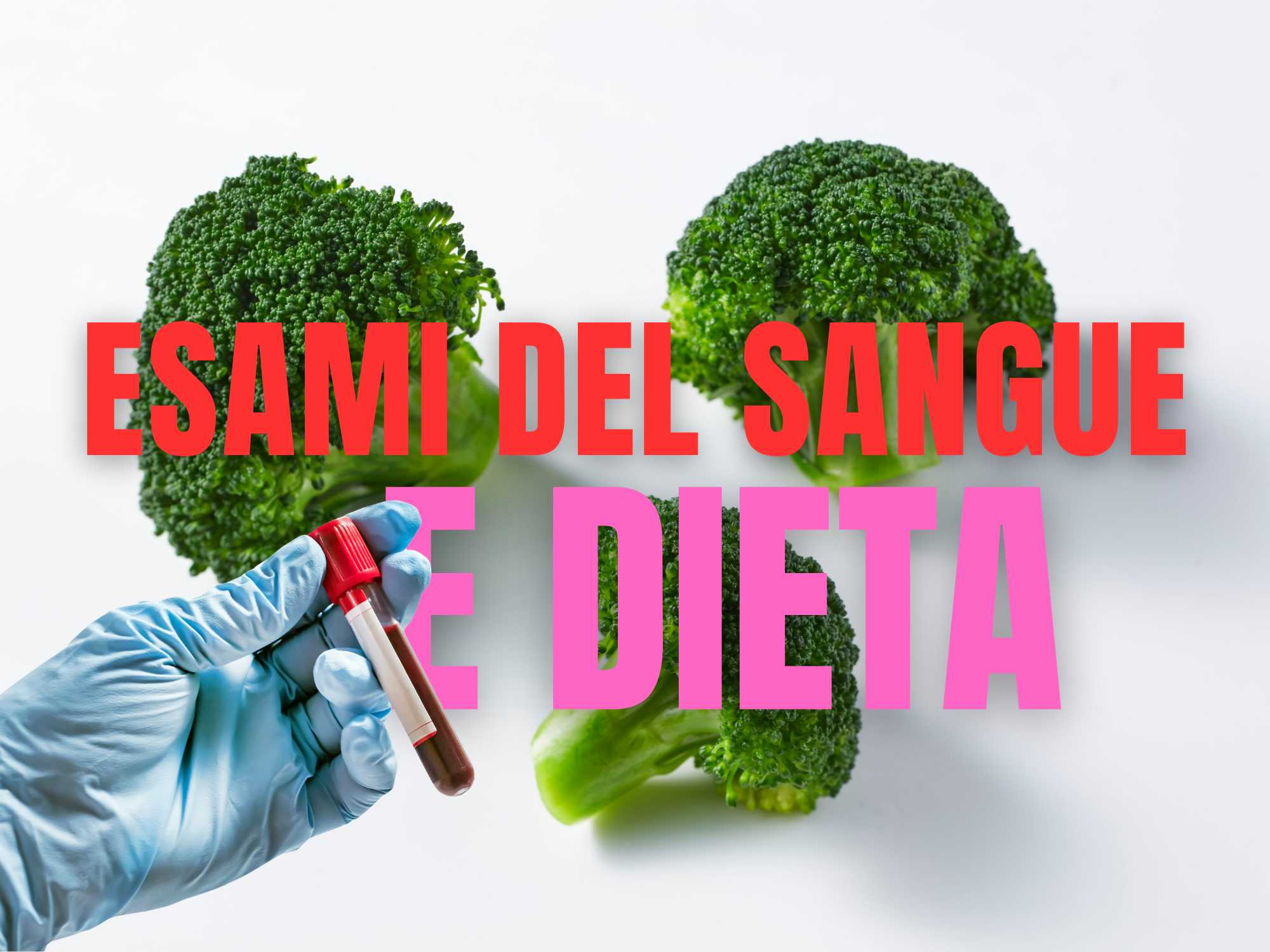Esami del sangue e Dieta