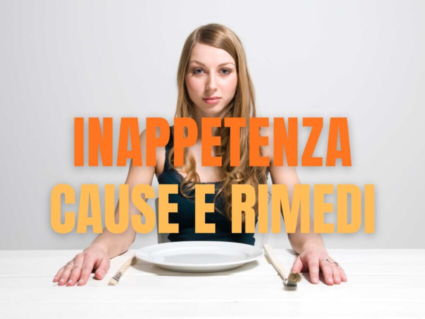 Inappetenza: Cause, Significato e Rimedi per Ritrovare l’Appetito