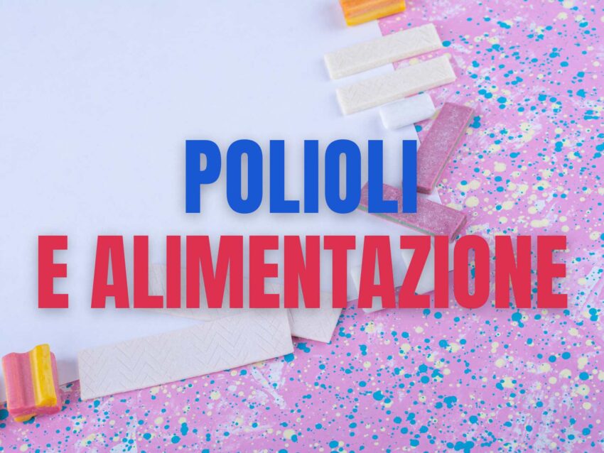 Polioli e Alimentazione