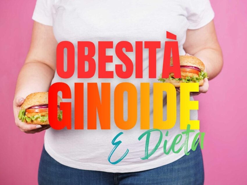 Obesità ginoide e dieta